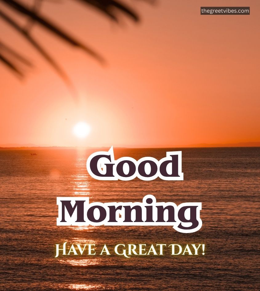 Dawn sunrise on sea with good morning greetings