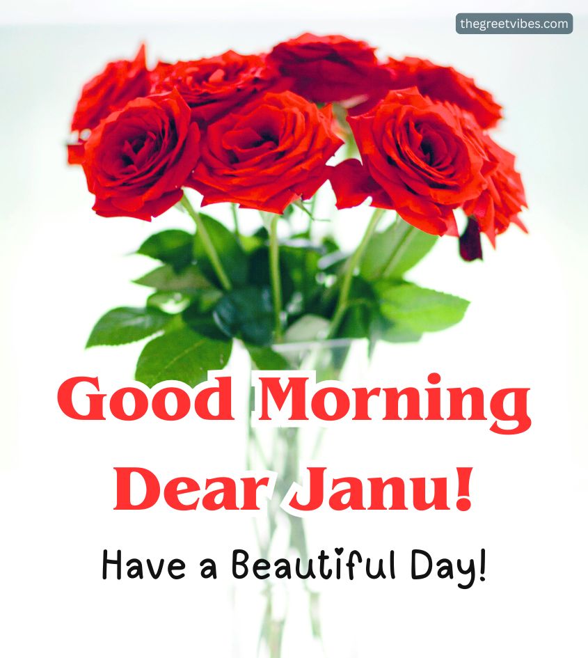 Good Morning Janu Images with Roses