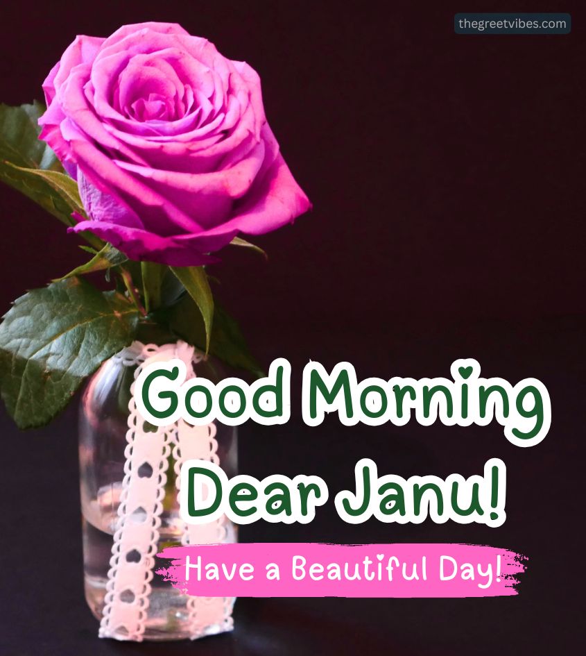 Good Morning Janu roses greetings