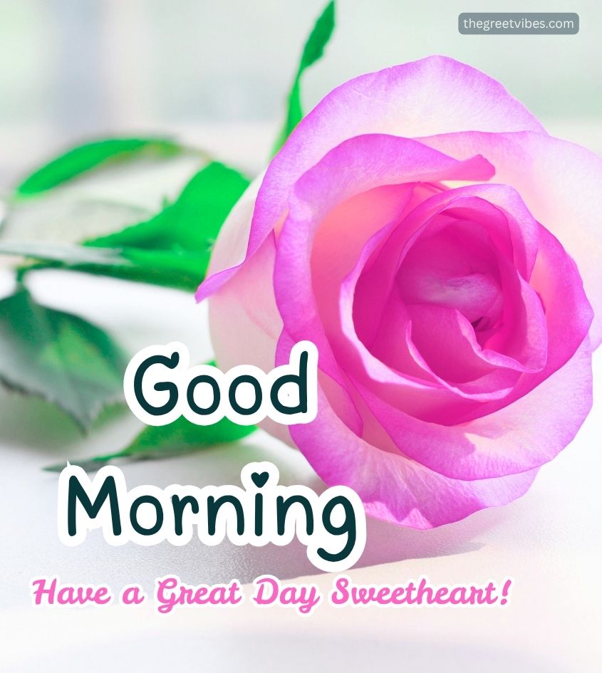 Sweetheart Good Morning Greetings with Pink Rose