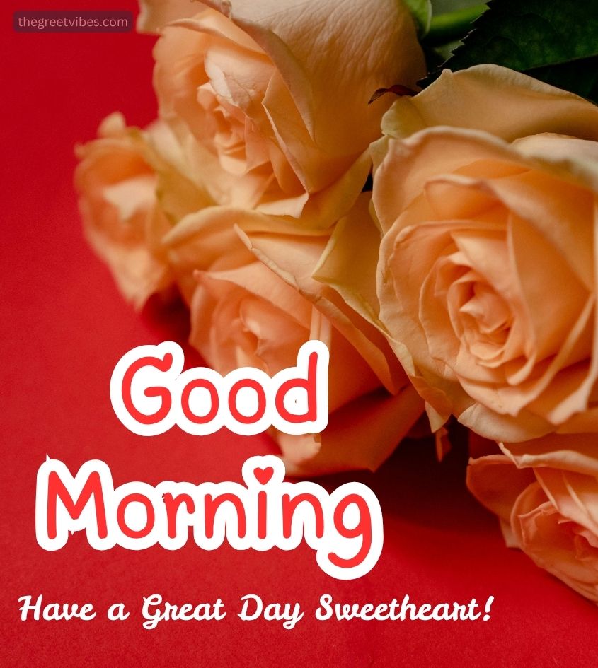 Sweetheart Good Morning Greetings with Roses