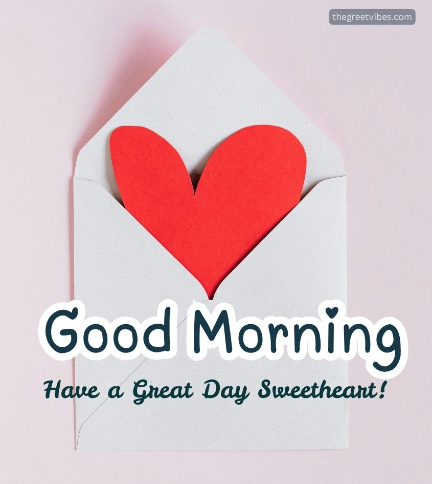 Good Morning Sweetheart Love Greetings