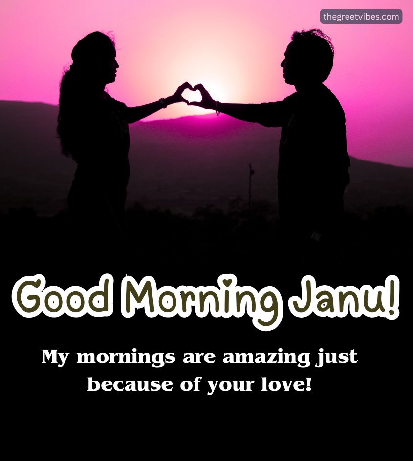 Good Morning Janu Greetings with love