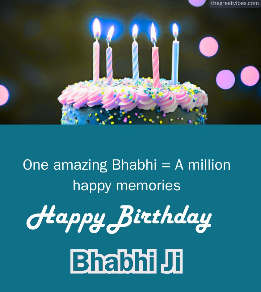 Impressive Birthday Wishes for Bhabhi Ji