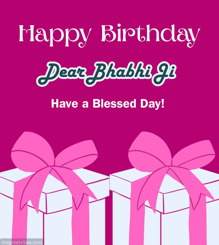 Happy Birthday Bhabhi Ji