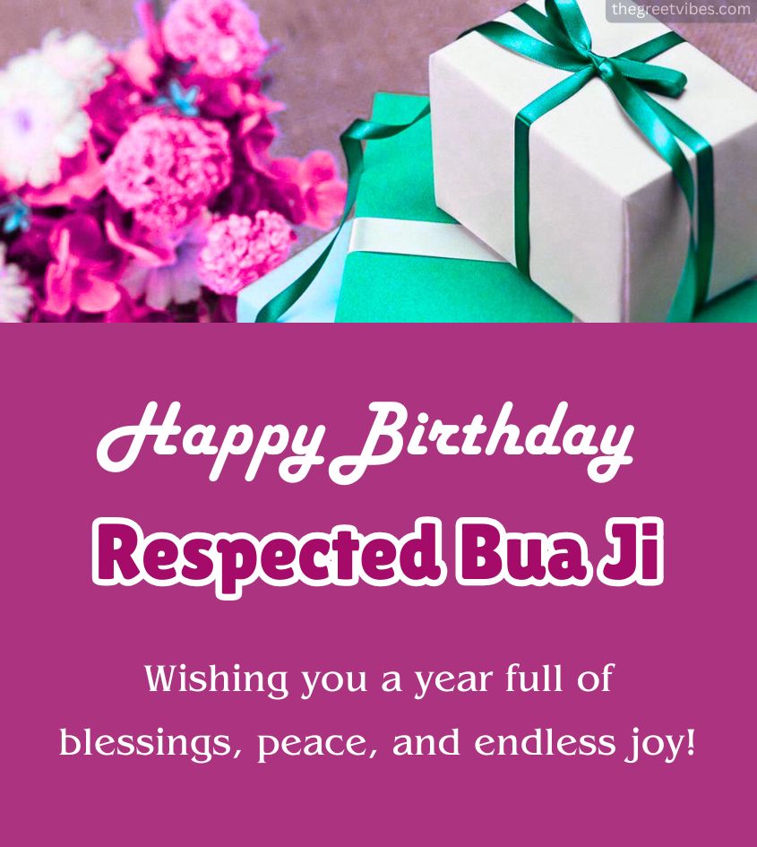Happy Birthday Wishes for Respected Bua Ji