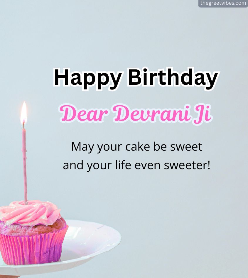 Devrani Ji Birthday Wishes Pics