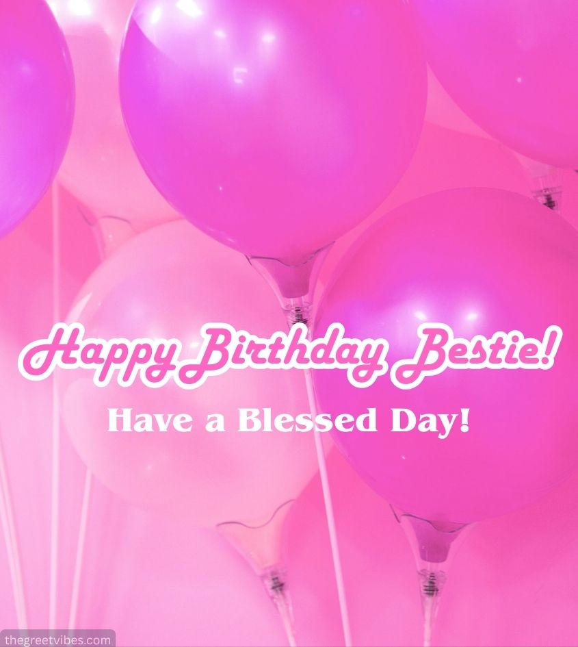 Birthday Wishes for Bestie