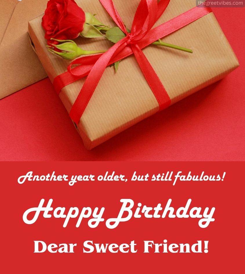 Birthday Wishes for Dear Sweet Friend with Roses and Gifts
