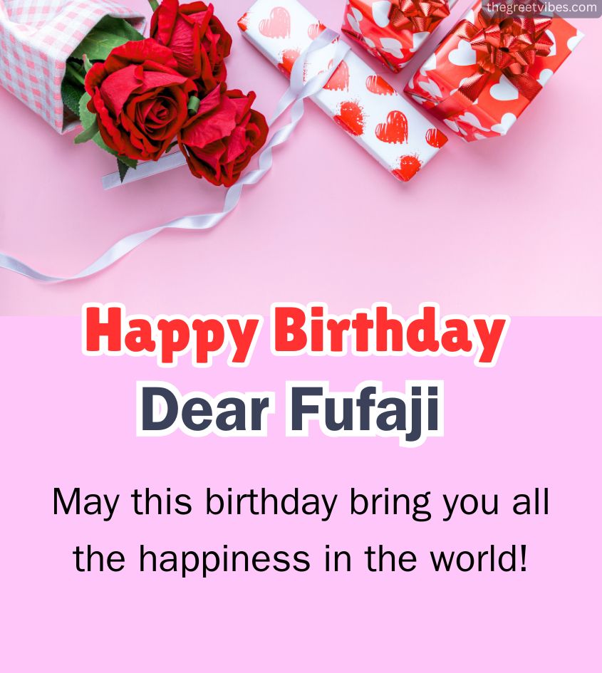 Birthday Wishes for Fufa Ji with Flowers and Gifts