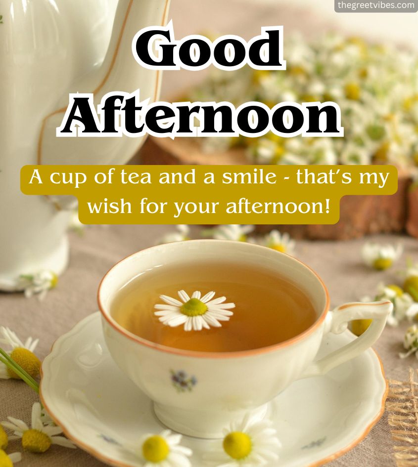 Good Afternoon Tea Images