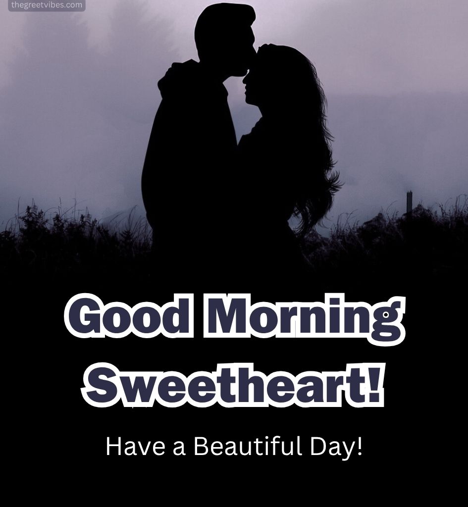 Good Morning Greetings Pics for Him