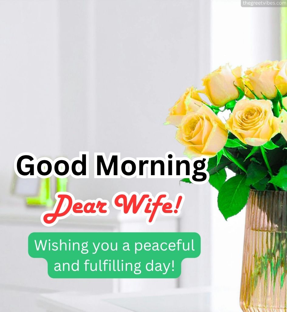 Good Morning Flowers for Beloved Wife