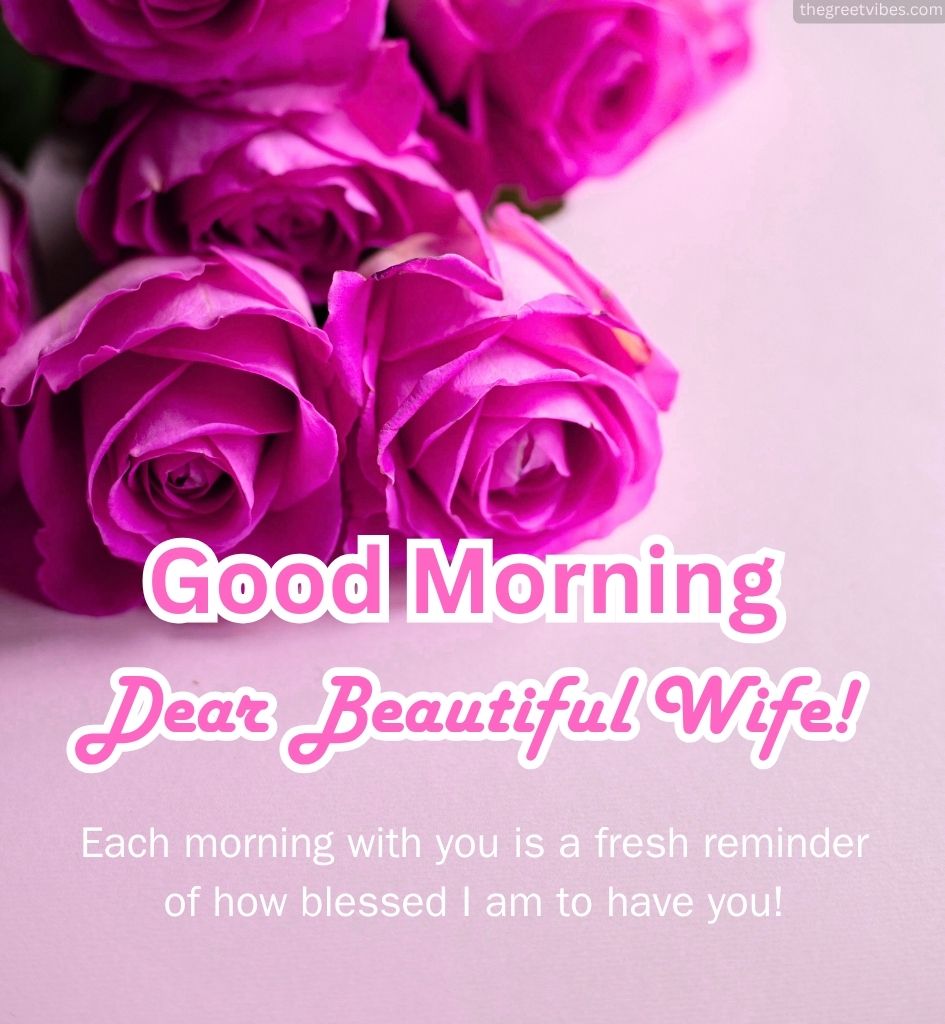 Good Morning with Roses for Beautiful Wife