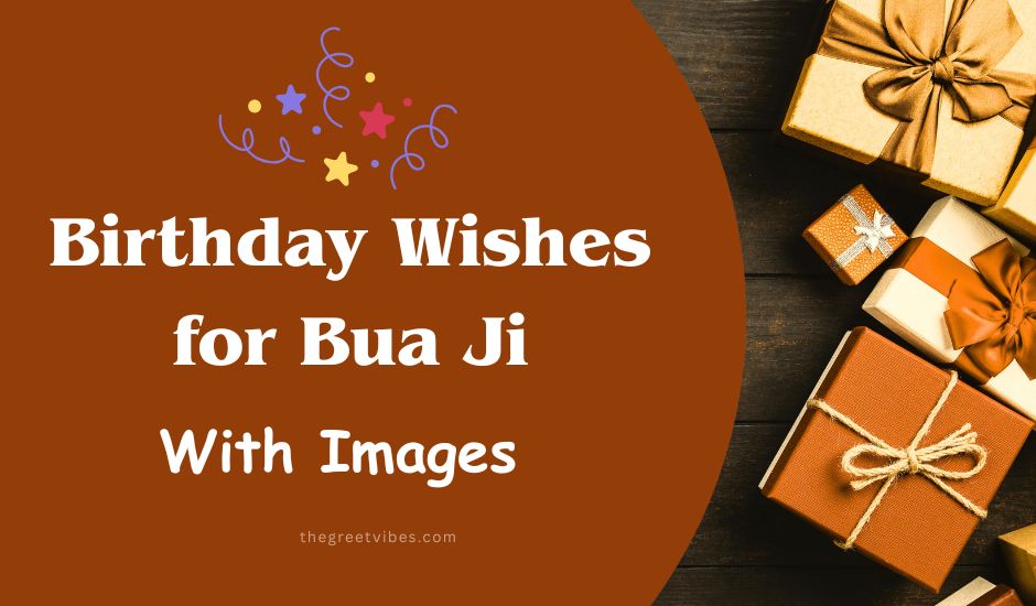 Birthday Wishes for Bua JI