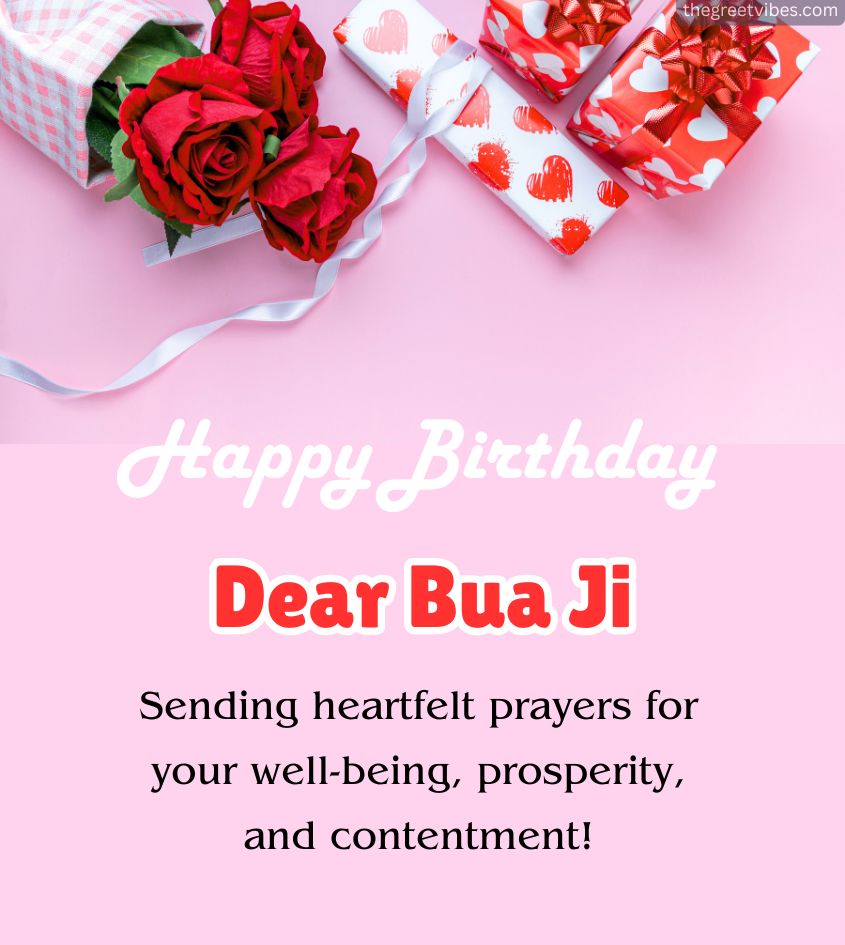 Happy Birthday Quotes for Bua Ji with Flowers and Gifts