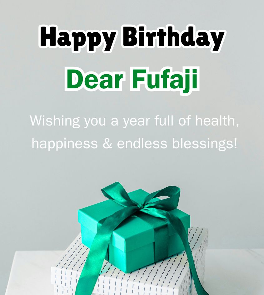 Birthday Greetings Images for Fufaji
