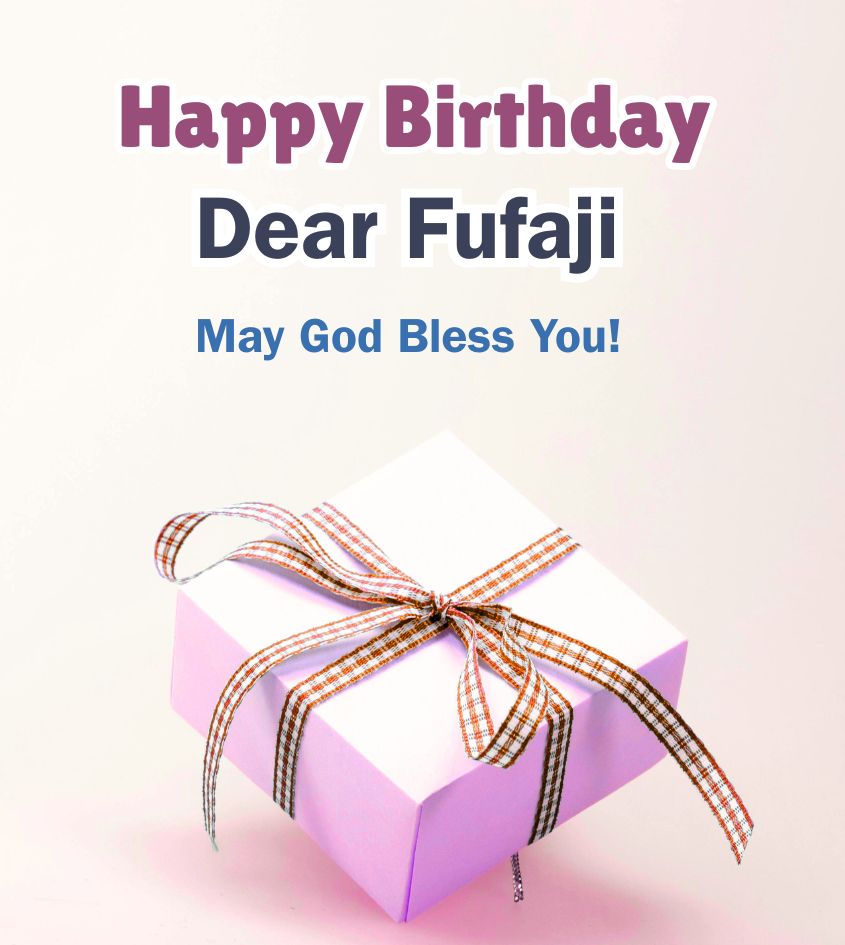 Fufa Ji Birthday Images with gifts