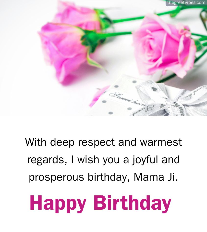 Happy Birthday Images for Mama ji with Respectful Quotes