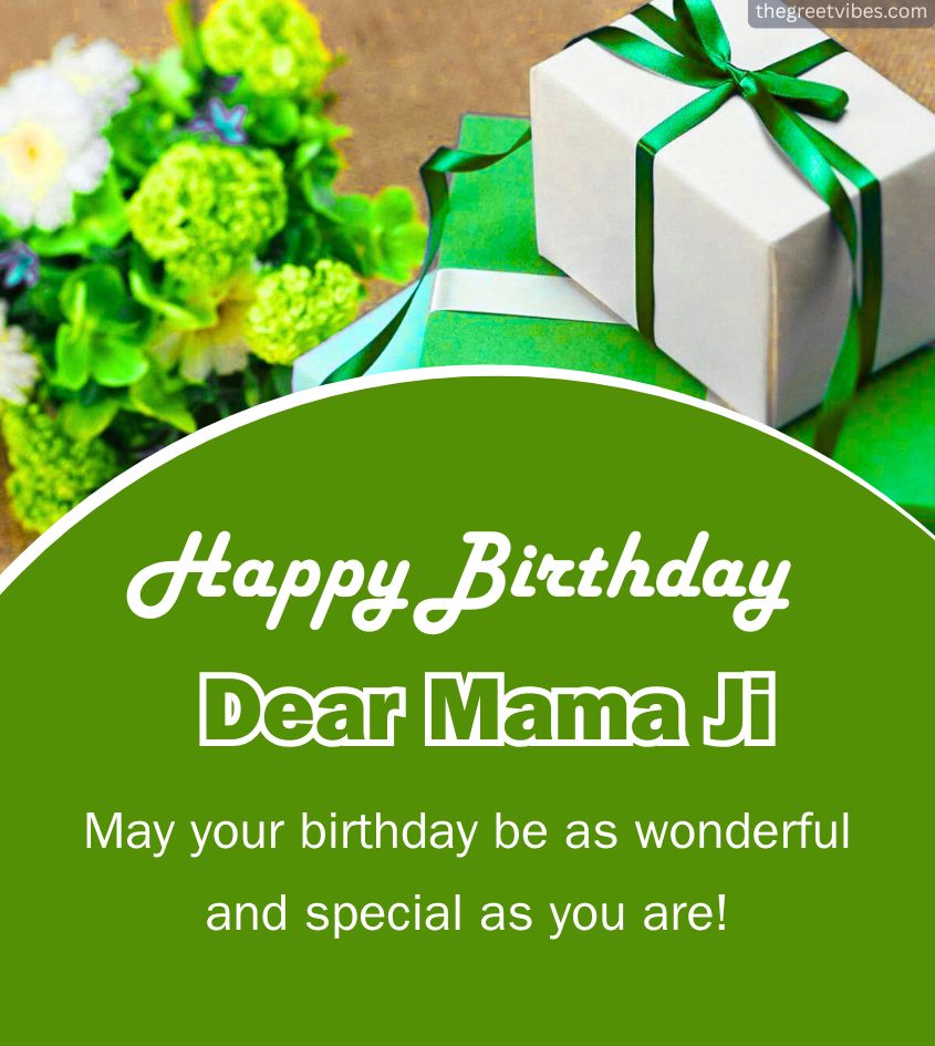 Birthday Wishes for Dear Mama Ji with Heartfelt Quotes