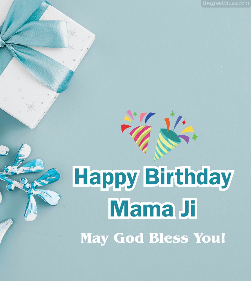 Mama ji Birthday Images to wish Happy Birthday