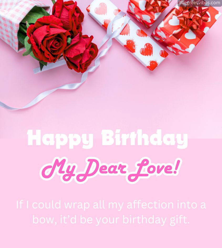 Romantic Birthday Love Wishes for Him with Flowers and Gifts