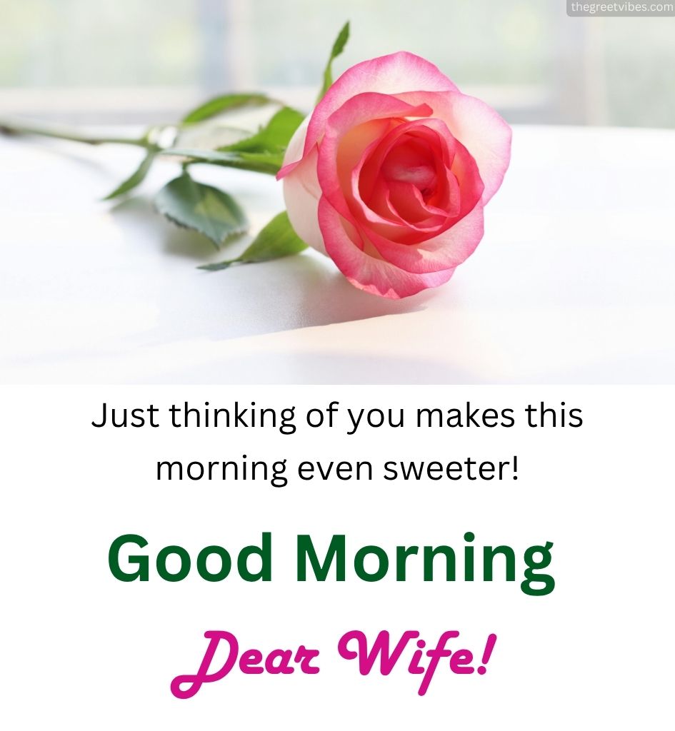 Good Morning Greetings Pics for Wife