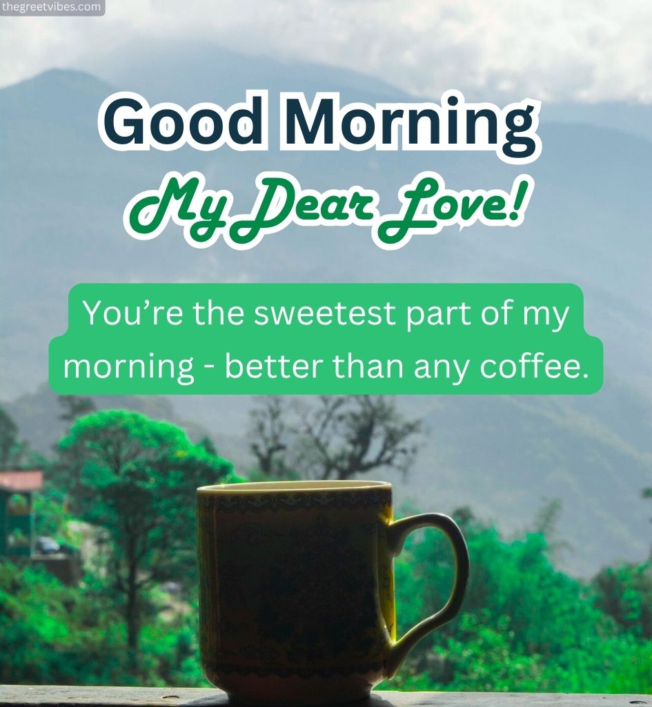 Good Morning Tea Images for Beloved Wife