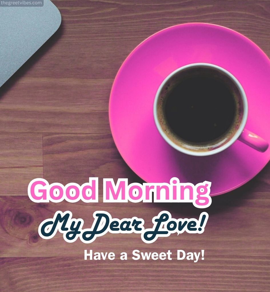 Good Morning Tea with Greetings for Wife