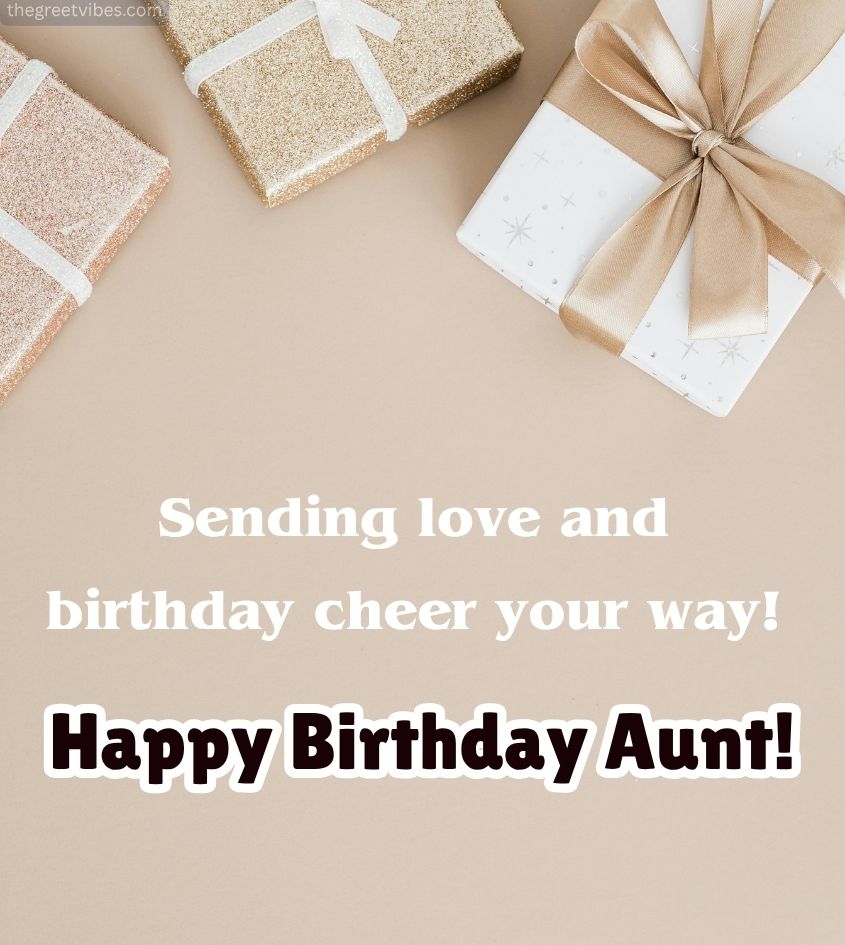 Happy Birthday Greet for Aunt with gifts