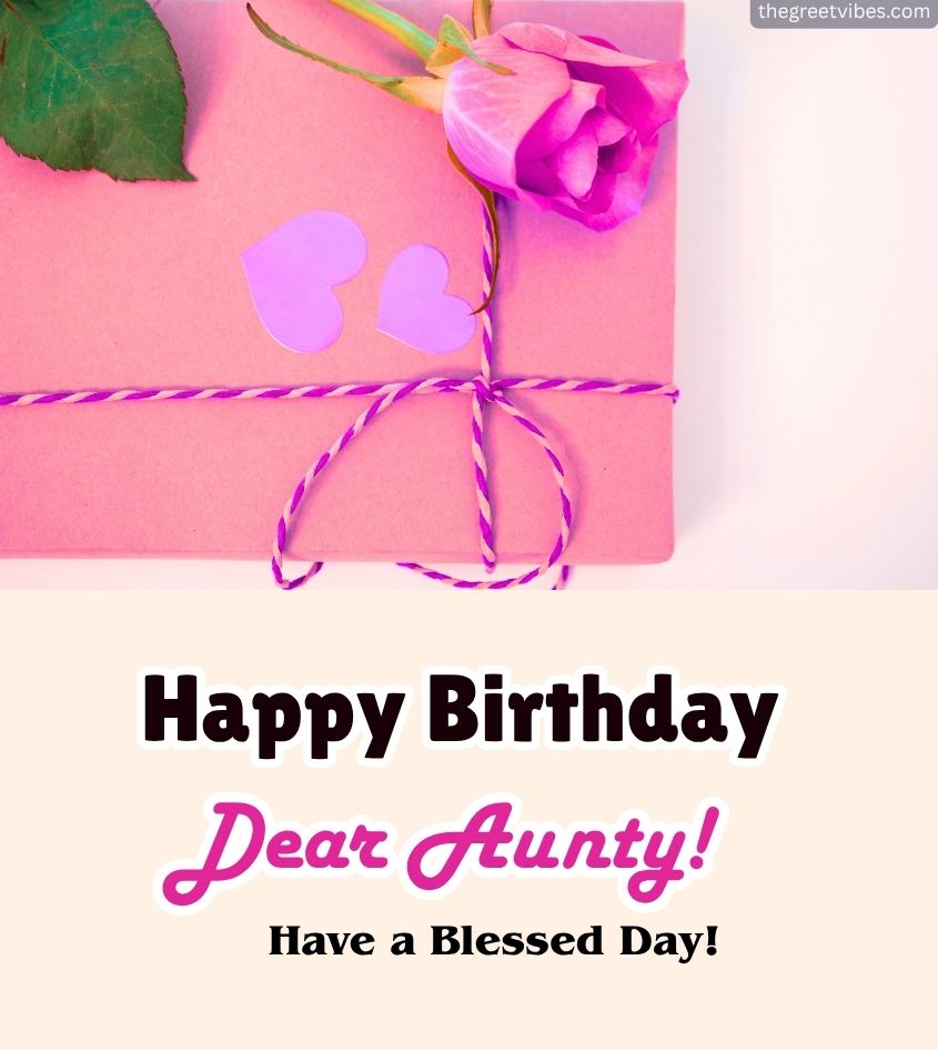 Birthday Greetings for Dear Aunty 