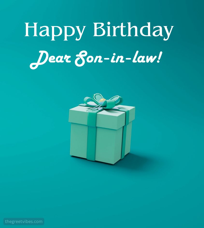 Happy Birthday Greetings for Son-in-Law